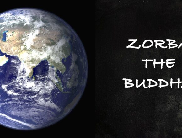 Zorba The Buddha